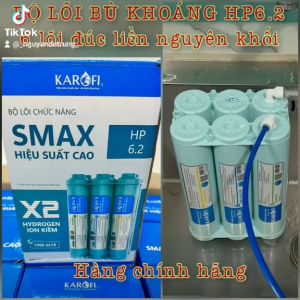 Bộ 6 Lõi Khoáng Đúc SMAX Hiệu Suất Cao HP 6.2 – Karofi