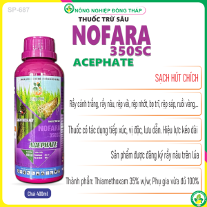 Thuốc Trừ Sâu NOFARA 350SC Hiệu ACEPHATE -  Sạch Chích Hút (Chai 400ml)