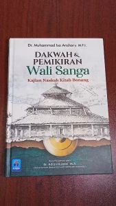 BUKU Dakwah Pemikiran Wali Sanga (Kajian Naskah Kitab Bonang) - Pustaka Arafah