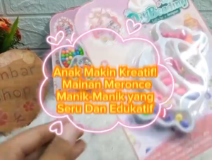 602 DIY SET PAKET MERONCE MANIK-MANIK KREATIVITAS GELANG ANAK FASHION BEADING