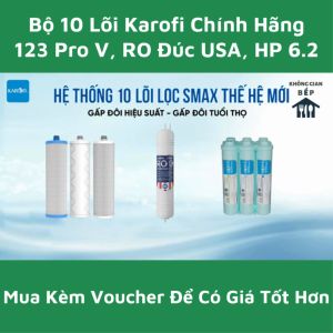 Combo 10 Lõi Lọc Nước Karofi Dành Cho Các Model KAQ-D36 D58 N96 U96 X26 U05G KAD-D59 D66V L56 M59 N91 ERO100V ERO108 KAE-S85 PLUS KT-ERO100V...