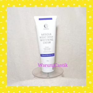 BADANMTUBE Natasha Skin Care Night Body Whitening Cream 100 gram by dr Fredi Setyawan Original Pencerah Malam