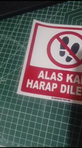 Stiker Vinyl Stiker Sign Alas Kaki Harap Dilepas