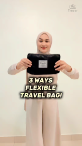 TREVOR 3 Ways Flexible Travel Bag – Extendable Foldable Water Resistant Hand Carry Duffle Beg Baju Melancong Lightweight