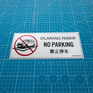 No Parking. Dilarang Parkir. 禁止停车. Premium Sticker Prohibition Sign. Prohibited Notice Signage. Laminated Waterproof Scratch Resistant. Suitable for Indoor and Outdoor. Retro Special Unique Exclusive Design.