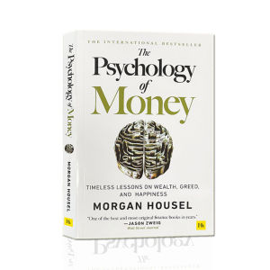 The Psychology of Money เนื้อหาดังนี้เป็นเอกลักษณ์จิตวิทยาเกี่ยวกับการจัดการเงินภาพถามอย่างถูกวิธี หนังสือพัฒนาตนเอง หนังสือภาษาอังกฤษ