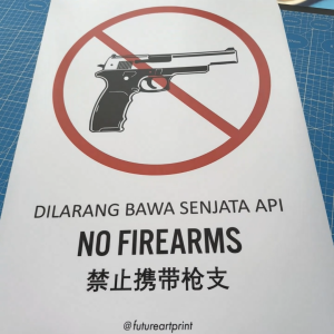 No Firearms. Dilarang Bawa Senjata Api. 禁止携带枪支. Premium Sticker Prohibition Sign. Prohibited Label Notice Signage. Laminated Waterproof Scratch Resistant. Suitable for Indoor and Outdoor. Retro Special Unique Exclusive Design.