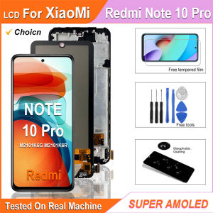 Super AMOLED LCD For Redmi Note 10 Pro LCD Touch Screen Digitizer Assembly For Redmi Note10 Pro Display M2101K6G M2101K6R LCD