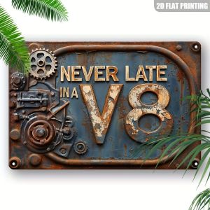 HelloYoung | Biển Kim Loại In Phẳng Phong Cách Cổ Điển Mộc Mạc Với Dòng Chữ "Never Late In A V8" Làm Quà Tặng Lễ Hội Cho Nhà Nông Trại Gara Vườn Trong Nhà Ngoài Trời Chất Liệu Nhôm