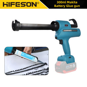 HIFESON 300ml Electric Caulking Tool Makita Battery Glue Machine Wireless Glass Adhesive Glue Seal Sealant Tool For 18V 21V 26V