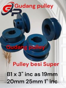 Grosir>> Pully belt besi super 3“ inc 1B as 19mm 20mm 25mm 1inc
