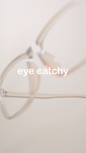 Eye Catchy Kai (Eyeglass with replaceable lens)