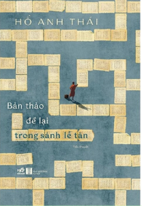 Sách - Bản Thảo Để Lại Trong Sảnh Lễ Tân (Tác Giả: Hồ Anh Thái)