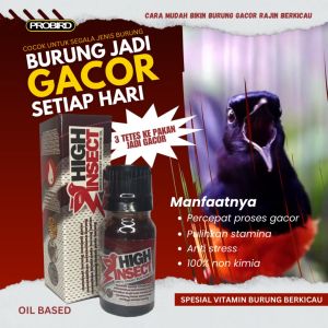 HIGH INSECT PROBIRD VITAMIN PENAMBAH GACOR BURUNG MURAI ANIS PLECI COCAK