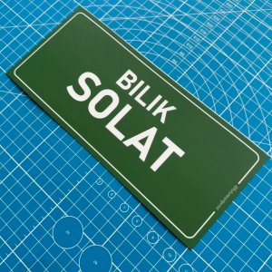 Bilik Solat. Sembahyang. Premium Sticker Sign Notice Signage Label. Waterproof Heavy Duty.