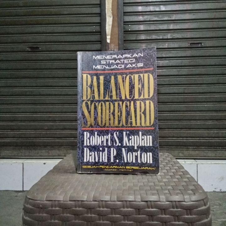 menerapkan strategi menjadi aksi BALANCED SCORECARD - Robert S Kaplan ...