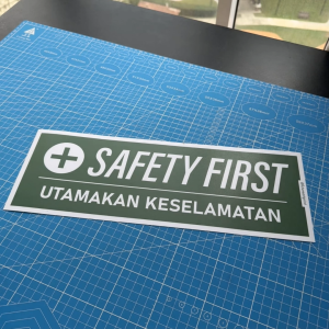 Safety First Sticker. Utamakan Keselamatan Stiker. Sign Symbol Signage Health Safety Banner Awas Caution Danger Reminder