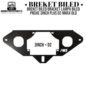 Breket Biled Dudukan Lampu Biled Projie 3Inch Plus D2 PNP Nmax Old