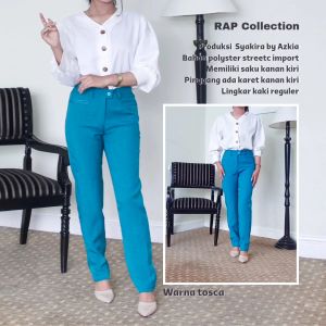 RAP - Celana Kerja Wanita (Tosca DongkerArmy Melon Dll)-Celana Impor-Celana Bahan