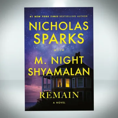 Remain by Nicholas Sparks M. Night Shyamalan