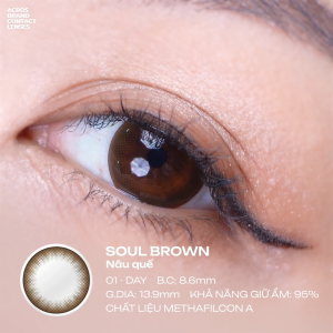(HOẢ TỐC SG) Kính áp tròng màu Nâu quế SOUL BROWN ACROS – Lens dùng 1 ngày