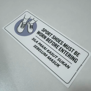 Sport Shoes Must be Worn Wear. Sila Pakai Kasut Sukan. Premium Sticker Sign Signage Notice. Proper Reminder Gym Room.