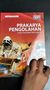 Buku Siswa Prakarya Pengolahan SMA/MA Kelas 11 Kurikulum Merdeka - GOS
