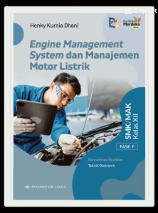 Buku Otomotif Kelas 12 SMK Manajemen Engine dan Motor Listrik Kelas 12