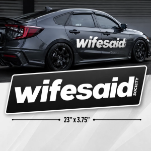 Wifesaid Society Sticker for Cars Decal Nuffsaid Wife JDM Waterproof Decals Stickers Motor Car EBike Obedient