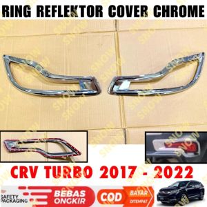 Ring Reflektor Honda Crv Turbo 2017 2021 2022 Cover Chrome