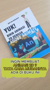 Guepedia Buku Yuk Bikin Animasi 2D dengan Adobe Animate