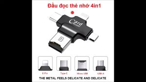 Đầu đọc thẻ đa năng 4 in 1 OTG USB TYPE - C IOS - Đầu đọc thẻ nhớ dùng cho điện thoại android ios và máy tính chất lượng cao
