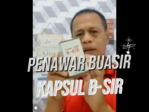 KAPSUL BUASIR TRADITIONAL B-SIR DHABSINAI ORIGINAL 60pcs ADA KKM (MAL 20076111TC) haemorrhoids