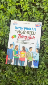 Luyện phát âm và ngữ điệu tiếng Anh (tái bản)