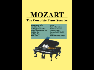 Trọn bộ Piano Sonatas của Mozart - The Complete Piano Sonatas of Mozart (Sách luyện ngón Piano)