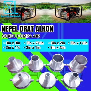 Soket Sok Drat Nepel Alkon Mesin Pompa Air Ukuran 3 Inch Socket Kopling Sock Sambungan Aluminium Water Pump Diesel Irigasi Sawah Robin Mini Honda Solat Tesla Vitara Nishikawa