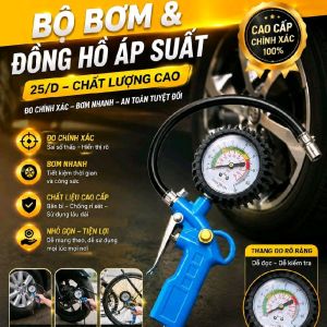 Bộ Bơm và Đồng Hồ Áp Suất 25/D - Công Cụ Đo Áp Suất Xe Hơi Chất Lượng Cao