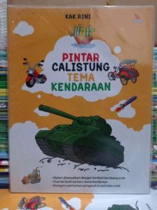 Pintar Calistung Tema Kendaraan Penulis : Kak Rini