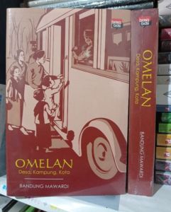 Buku Ori OMELAN : Desa Kampung Kota Penulis : Bandung Mawardi