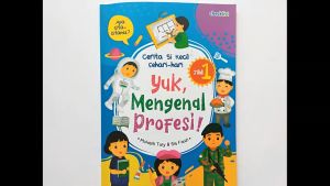 Buku Cerita Anak Bergambar Yuk Mengenal Profesi! Jilid 1