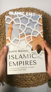 Buku Islamic Empires: Kota-Kota yang Membentuk Peradaban dari Mekkah hingga Dubai