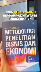 Pengantar Metodologi Penelitian Bisnis Dan Ekonomi - Annisa Mia Susana - Anak Hebat Indonesia