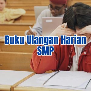Buku Ulangan Harian Kelas 789 SMP | Kompeten Ulangan Harian Kurikulum Merdeka Kelas 789 SMP - Pixelindo