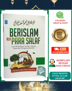 Berislam Ala Para Salaf ORIGINAL Karya Kelompok Telaah Kitab Ar-Raudhah Penerbit Pustaka Arafah Panduan Islami: Al-Quran & Hadis oleh Al-Abbas - Edisi Terbaru