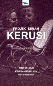 Novel Seram Buku Prima: Kerusi - Fitri Hussin Ebriza Aminnudin Resmanshah (NEW OLD STOCK)