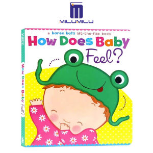 How Does Baby Feel?: A Karen Katz Lift-the-Flap Book Board book – Illustrated by Karen Katz Original English books