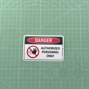 Authorized Personnel Only. Safety Sticker Sign Label Signage Danger Warning Caution. No Entry. Authorised Staff.