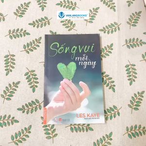 Sách - Sống Vui Mỗi Ngày-Vanlangbooks