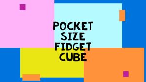 Pocket Size Fidget Cube Reduce Stress And Anxiety