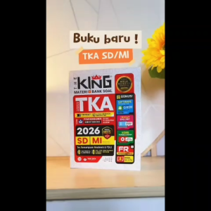 BUKU TKA SD 2026 THE KING MATERI BANK SOAL TKA SD-MI 2026 (Sesuai Permendikdasmen No. 9 Tahun 2025)